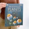 The Science of Plants: Inside their Secret World